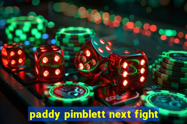 paddy pimblett next fight